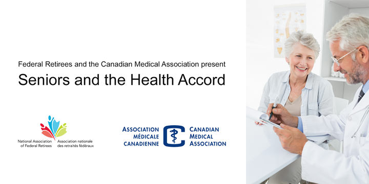 A lady visiting a doctor at the medical office. Text:  Federal Retirees and the Canadian Medical Association present Seniors and the Health Accord.