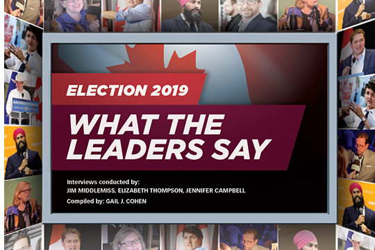 Election 2019:  What the leaders say.